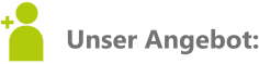 Unser Angebot: