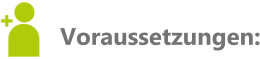 Voraussetzungen:
